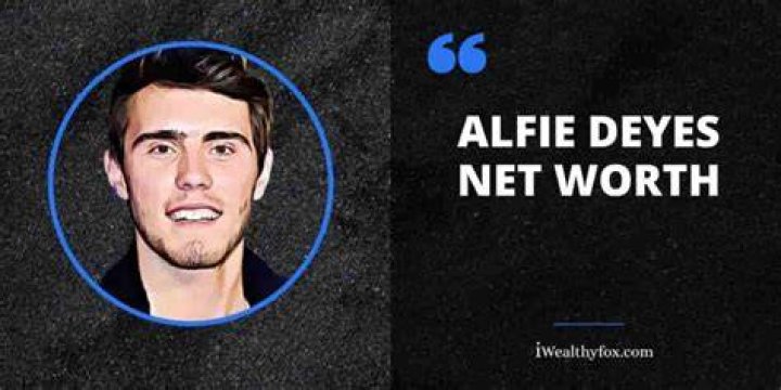 alfie deyes net worth alfie deyes net worth