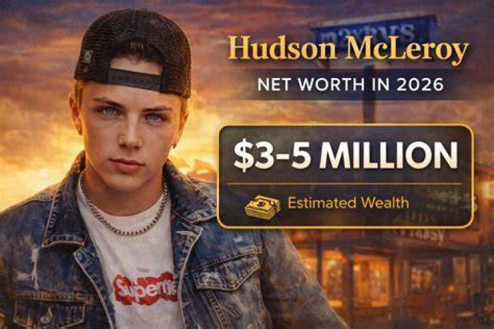 Hudson Mcleroy Net Worth 2024