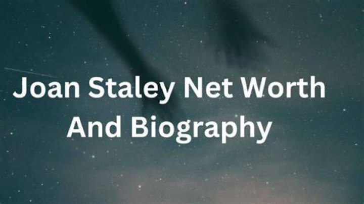Joan Staley Net Worth