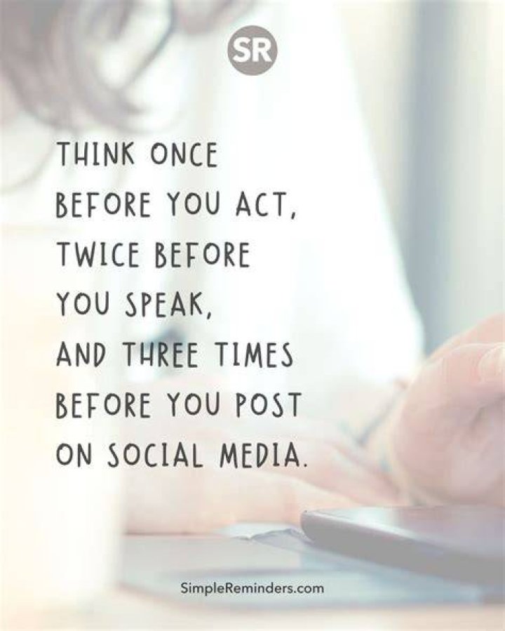 Just think once before you speak