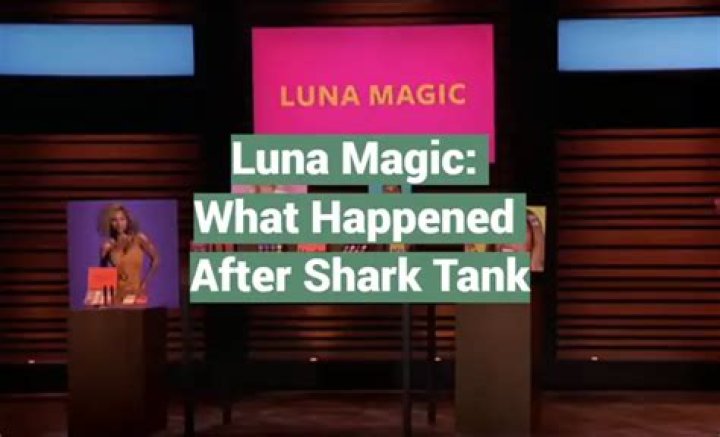 Luna Magic Shark Tank Luna Magic Shark Tank