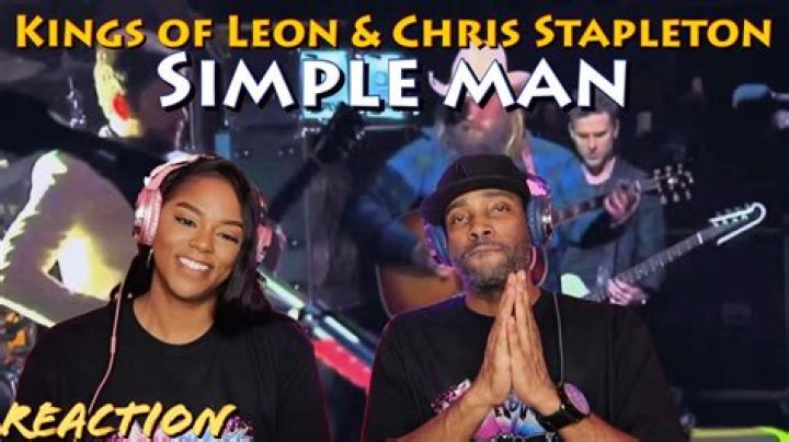 Simple Man (cover) - Kings of Leon &amp; Chris Stapleton - Songs written by Chris Stapleton