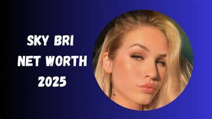 Sky Bri Net Worth – How Much is Sky Bri Worth?