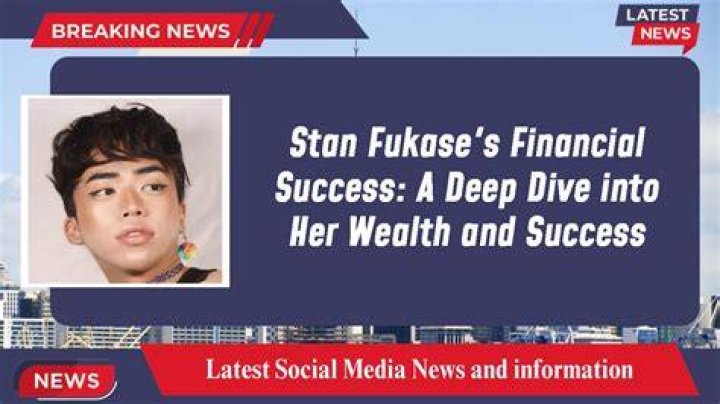 Stan Fukase Net Worth
