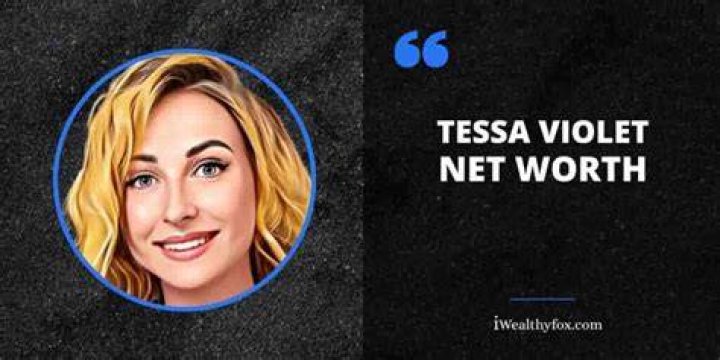 Tessa Violet Net Worth - How Much Does Tessa Violet Make?