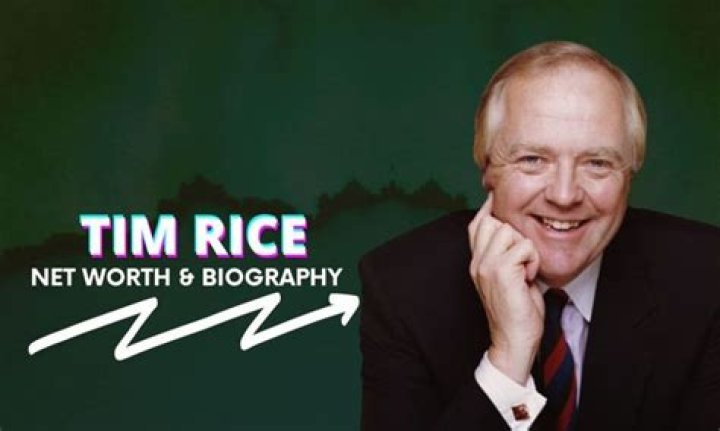 Tim Rice Net Worth 2024