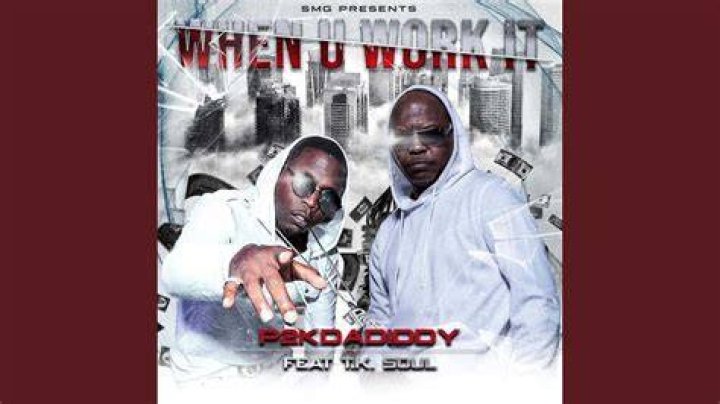 When U Work It-P2K &amp; TK SOUL - T.K. Soul